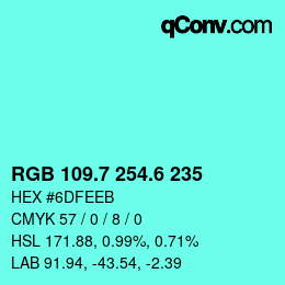 カラーコード: RGB 109.7 254.6 235 | qconv.com