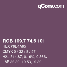 カラーコード: RGB 109.7 74.6 101 | qconv.com