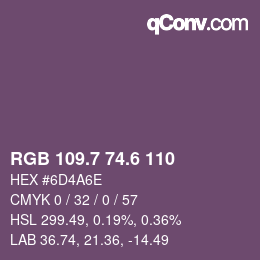 カラーコード: RGB 109.7 74.6 110 | qconv.com