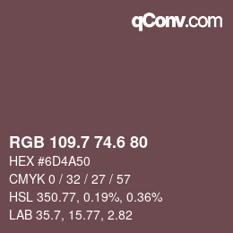 カラーコード: RGB 109.7 74.6 80 | qconv.com