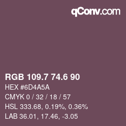 カラーコード: RGB 109.7 74.6 90 | qconv.com