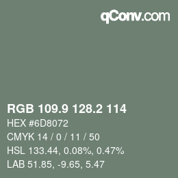 Farbcode: RGB 109.9 128.2 114 | qconv.com