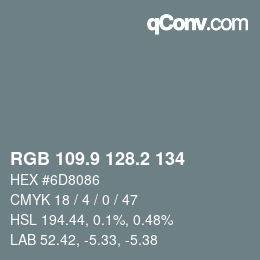 Color code: RGB 109.9 128.2 134 | qconv.com