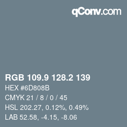 Color code: RGB 109.9 128.2 139 | qconv.com