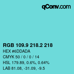 カラーコード: RGB 109.9 218.2 218 | qconv.com