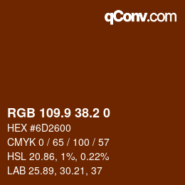 Color code: RGB 109.9 38.2 0 | qconv.com
