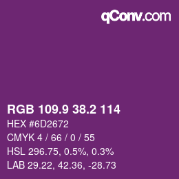 カラーコード: RGB 109.9 38.2 114 | qconv.com