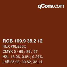 カラーコード: RGB 109.9 38.2 12 | qconv.com