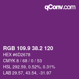 カラーコード: RGB 109.9 38.2 120 | qconv.com