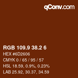 カラーコード: RGB 109.9 38.2 6 | qconv.com