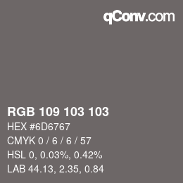 カラーコード: RGB 109 103 103 | qconv.com