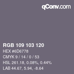 Color code: RGB 109 103 120 | qconv.com