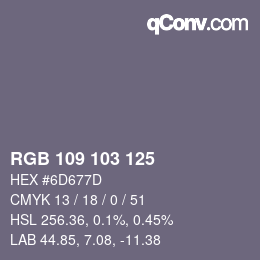 Color code: RGB 109 103 125 | qconv.com