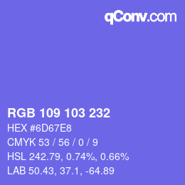 カラーコード: RGB 109 103 232 | qconv.com