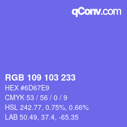 カラーコード: RGB 109 103 233 | qconv.com