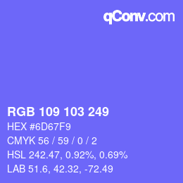 カラーコード: RGB 109 103 249 | qconv.com