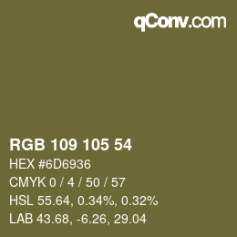 カラーコード: RGB 109 105 54 | qconv.com