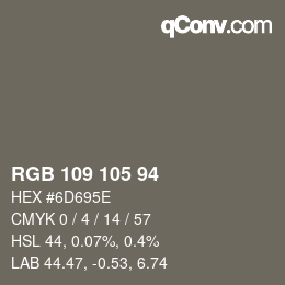 Color code: RGB 109 105 94 | qconv.com