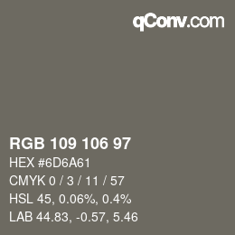 Color code: RGB 109 106 97 | qconv.com