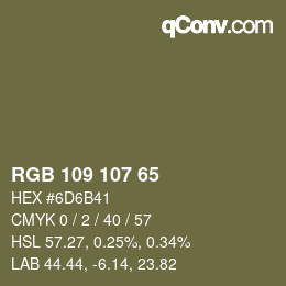 Color code: RGB 109 107 65 | qconv.com