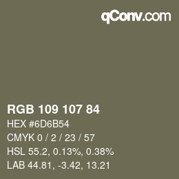 カラーコード: RGB 109 107 84 | qconv.com