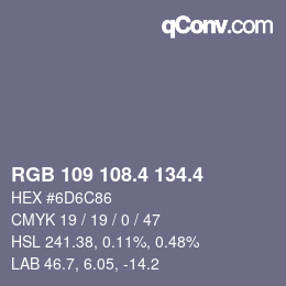 カラーコード: RGB 109 108.4 134.4 | qconv.com
