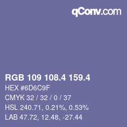 カラーコード: RGB 109 108.4 159.4 | qconv.com