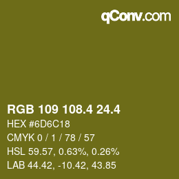 カラーコード: RGB 109 108.4 24.4 | qconv.com