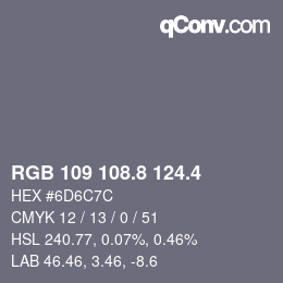 カラーコード: RGB 109 108.8 124.4 | qconv.com