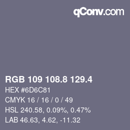 カラーコード: RGB 109 108.8 129.4 | qconv.com