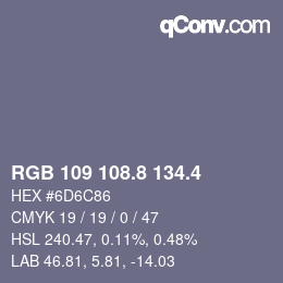 カラーコード: RGB 109 108.8 134.4 | qconv.com