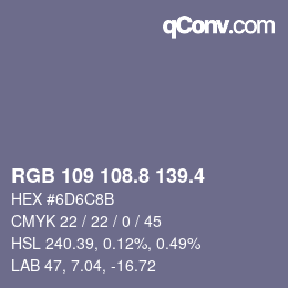 カラーコード: RGB 109 108.8 139.4 | qconv.com