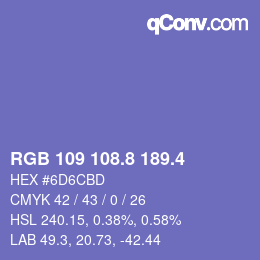 カラーコード: RGB 109 108.8 189.4 | qconv.com