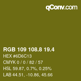 カラーコード: RGB 109 108.8 19.4 | qconv.com