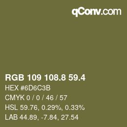 カラーコード: RGB 109 108.8 59.4 | qconv.com
