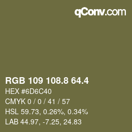 カラーコード: RGB 109 108.8 64.4 | qconv.com