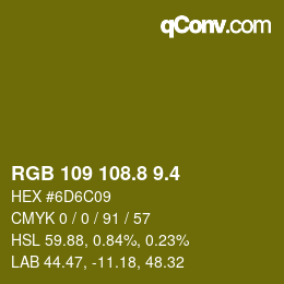 カラーコード: RGB 109 108.8 9.4 | qconv.com