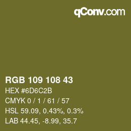 Color code: RGB 109 108 43 | qconv.com