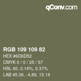 颜色代码: RGB 109 109 82 | qconv.com