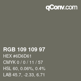 Color code: RGB 109 109 97 | qconv.com