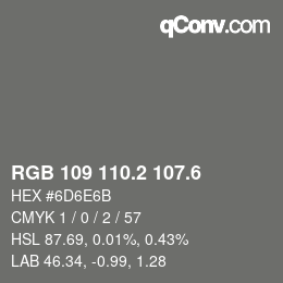 カラーコード: RGB 109 110.2 107.6 | qconv.com