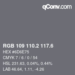 カラーコード: RGB 109 110.2 117.6 | qconv.com