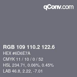 カラーコード: RGB 109 110.2 122.6 | qconv.com