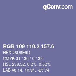 カラーコード: RGB 109 110.2 157.6 | qconv.com