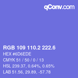 カラーコード: RGB 109 110.2 222.6 | qconv.com