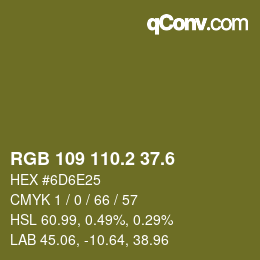 カラーコード: RGB 109 110.2 37.6 | qconv.com