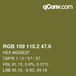 カラーコード: RGB 109 110.2 47.6 | qconv.com