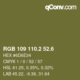 カラーコード: RGB 109 110.2 52.6 | qconv.com