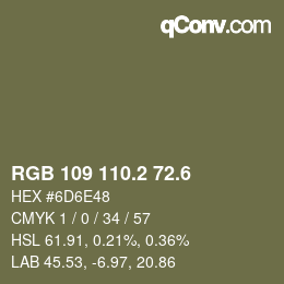 カラーコード: RGB 109 110.2 72.6 | qconv.com