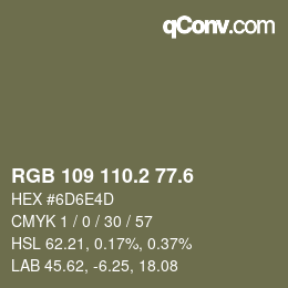 カラーコード: RGB 109 110.2 77.6 | qconv.com
